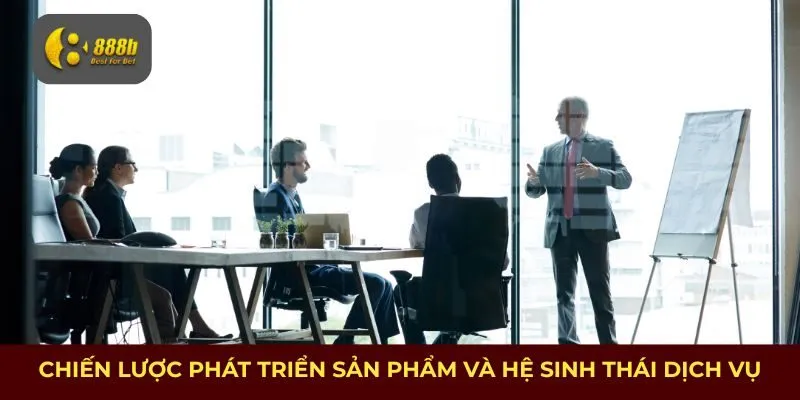 Chiến lược phát triển sản phẩm và hệ sinh thái dịch vụ của Ceo Minh Tuấn