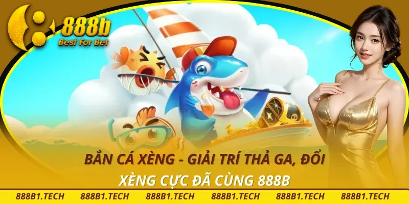 Bắn Cá Xèng