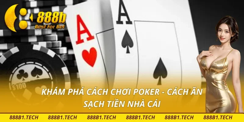 Giới thiệu game bài online Poker tại 888B
