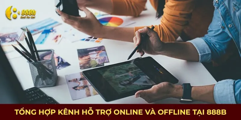 Hỗ trợ từ nhà cái 888b trực tuyến và ngoại tuyến