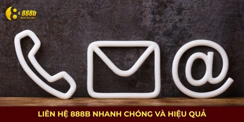 Cách liên hệ 888B chính xác và đầy đủ